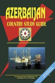 Azerbaijan Country Study Guide (World Country Study Guide Library)