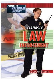 Careers in Law Enforcement (Careers in Criminal Justice)