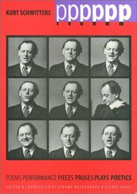 Pppppp: Kurt Schwitters Poems, Performance, Pieces, Proses, Plays, Poetics (Border Lines: Works in Translation)