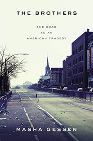 The Brothers: The Road to an American Tragedy