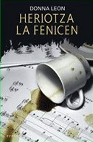 Heriotza La Fenicen (Death at La Fenice) (Guido Brunetti, Bk 1) (Basque Edition)