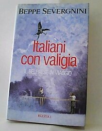 Italiani Con Valigia - Il Belpaese in Viaggio