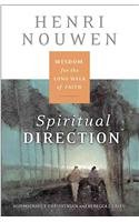 Spiritual Direction: Wisdom for the Long Walk of Faith