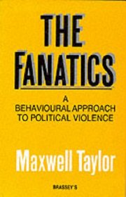 Fanatics: A Behavioural Approach to Political Violence