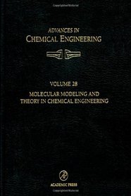 Molecular Modeling and Theory on Chemical Engineering (Advances in Chemical Engineering)