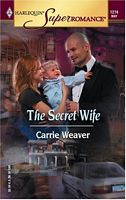 The Secret Wife (Harlequin Superromance, No 1274)