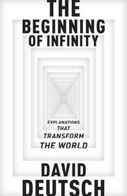 The Beginning of Infinity (Allen Lane Science)