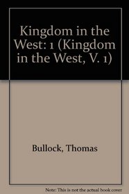 Kingdom in the West (Kingdom in the West, V. 1)