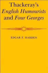 Thackeray's English Humourists and Four Georges
