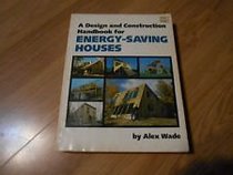 A Design and Construction Handbook for Energy-Saving Houses