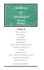 Children of Alcoholics : Selected Readings, Volume II
