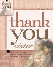 Thank You Sister (Thank You (Howard Publishing))