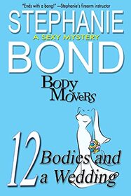 12 Bodies and a Wedding (Body Movers, Bk 12)