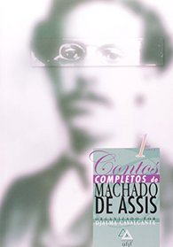 Contos Completos de Machado de Assis (Portuguese Edition)