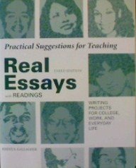 REAL ESSAYES With Readings (Practical Suggestions for Teaching)