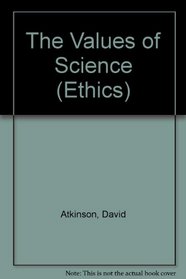 The Values of Science (Ethics)