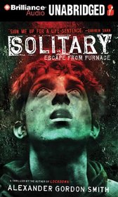 Solitary (Escape From Furnace)