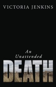 An Unattended Death (Irene Chavez, Bk 1)