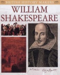 William Shakespeare (British History Makers)