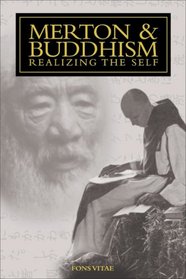 Merton & Buddhism: (The Fons Vitae Thomas Merton series)