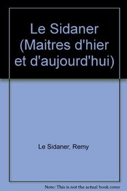 Le Sidaner (Maitres D'hier Et D'aujourd'hui) (French Edition)