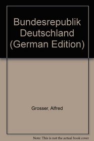 Bundesrepublik Deutschland (German Edition)