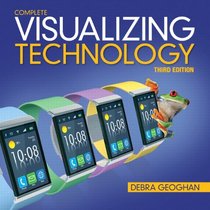 Visualizing Technology Complete (3rd Edition)
