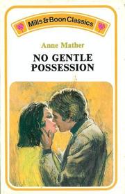 No Gentle Possession