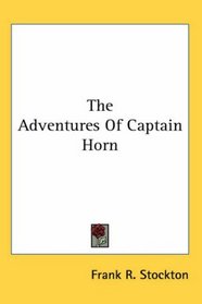 The Adventures Of Captain Horn