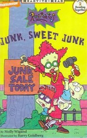 Junk, Sweet Junk (Rugrats: Ready-To-Read (Library))