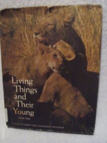 Living things and their young (Follett family life education program)