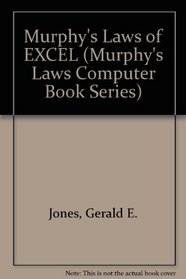 Murphy's Laws of Excel (Murphy's Laws Computer Book Series)