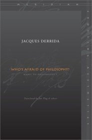 Who's Afraid of Philosophy?: Right to Philosophy I (Meridian (Stanford, Calif.).)