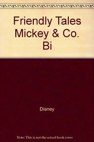 Friendly Tales Mickey & Co. Bi