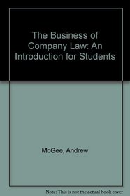 The Business of Company Law: An Introduction for Students