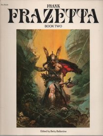 The Fantastic Art of Frank Frazetta