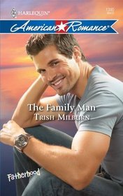 The Family Man (Harlequin American Romance, No 1300)