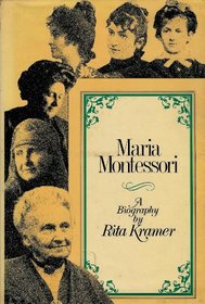 Maria Montessori: A biography
