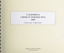 California Crime in Perspective 2004