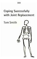 Coping Successfully With Joint Replacement