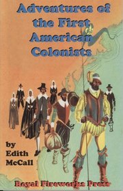Adventures of the First American Colonists (Adventurs on the American Frontiers, 15)