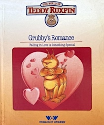 Grubby's Romance (World of Teddy Ruxpin)