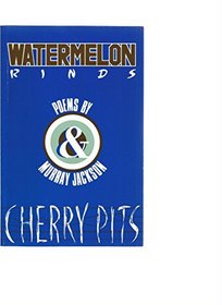 Watermelon Rinds & Cherry Pits