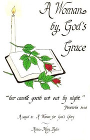Woman by God's Grace: Her Candle Goeth Not Out by Night