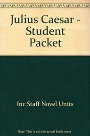 Julius Caesar - Student Packet by Novel Units, Inc.