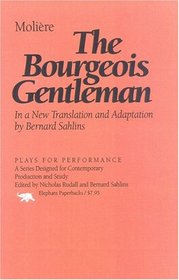 The Bourgeois Gentleman (Plays for Performance)