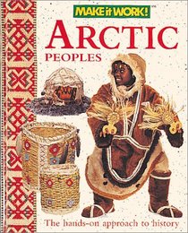 Arctic Peoples (Make it Work! History)