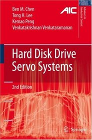 Hard Disk Drive Servo Systems (Advances in Industrial Control)