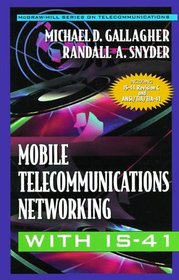 Mobile Telecommunications Networking With Is-41 (Mcgraw-Hill Series on Telecommunications)