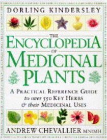 The Encyclopedia of Medicinal Plants (Encyclopaedia of)